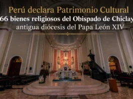 Perú declara patrimonio cultural 66 bienes religiosos del Obispado de Chiclayo, antigua diócesis del Papa León XIV